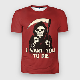 Мужская футболка 3D Slim с принтом I want you to die в Санкт-Петербурге, 100% полиэстер с улучшенными характеристиками | приталенный силуэт, круглая горловина, широкие плечи, сужается к линии бедра | 