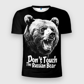 Мужская футболка 3D Slim с принтом Не трогайте русского медведя в Белгороде, 100% полиэстер с улучшенными характеристиками | приталенный силуэт, круглая горловина, широкие плечи, сужается к линии бедра | 