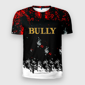 Мужская футболка 3D Slim с принтом Bully краски в Кировске, 100% полиэстер с улучшенными характеристиками | приталенный силуэт, круглая горловина, широкие плечи, сужается к линии бедра | 