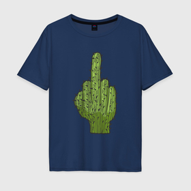 Мужская футболка хлопок Oversize с принтом Cactus fuck в Белгороде, 100% хлопок | свободный крой, круглый ворот, “спинка” длиннее передней части | 