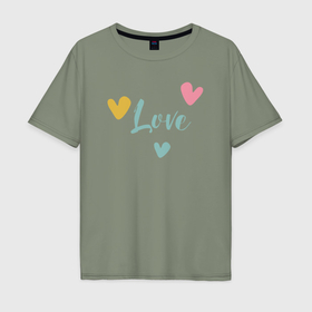 Мужская футболка хлопок Oversize с принтом Love and hearts в Санкт-Петербурге, 100% хлопок | свободный крой, круглый ворот, “спинка” длиннее передней части | Тематика изображения на принте: 