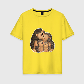 Женская футболка хлопок Oversize с принтом Семейство ёжиков в Белгороде, 100% хлопок | свободный крой, круглый ворот, спущенный рукав, длина до линии бедер
 | 