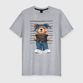 Мужская футболка хлопок Slim с принтом Плюшевый медведь mugshot в Курске, 92% хлопок, 8% лайкра | приталенный силуэт, круглый вырез ворота, длина до линии бедра, короткий рукав | 