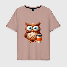 Мужская футболка хлопок Oversize с принтом Растрепанная сова с кофе в Санкт-Петербурге, 100% хлопок | свободный крой, круглый ворот, “спинка” длиннее передней части | 