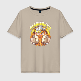 Мужская футболка хлопок Oversize с принтом Пивной викинг , 100% хлопок | свободный крой, круглый ворот, “спинка” длиннее передней части | 