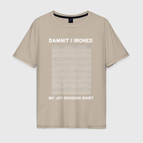 Мужская футболка хлопок Oversize с принтом Joy Division   Fun shirt в Кировске, 100% хлопок | свободный крой, круглый ворот, “спинка” длиннее передней части | 