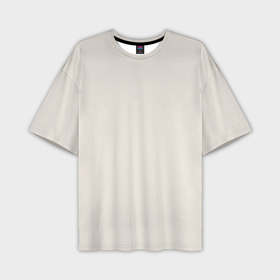 Мужская футболка oversize 3D с принтом Молочный светло бежевый однотонный цвет  пантон 11 0605 ,  |  | Тематика изображения на принте: 