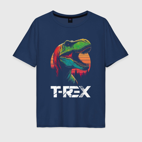 Мужская футболка хлопок Oversize с принтом Динозавр T rex Vintage в Курске, 100% хлопок | свободный крой, круглый ворот, “спинка” длиннее передней части | Тематика изображения на принте: 