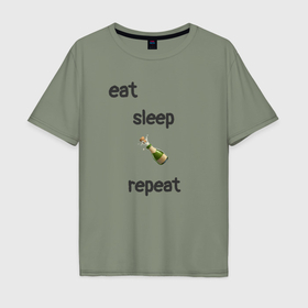 Мужская футболка хлопок Oversize с принтом Eat sleep champagne repeat в Тюмени, 100% хлопок | свободный крой, круглый ворот, “спинка” длиннее передней части | Тематика изображения на принте: 