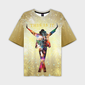 Мужская футболка oversize 3D с принтом Michael Jackson THIS IS IT   с салютами на золотом фоне в Тюмени,  |  | Тематика изображения на принте: 