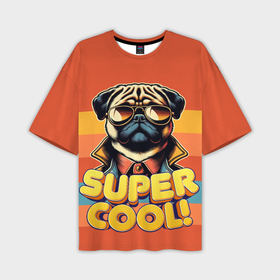 Мужская футболка oversize 3D с принтом Супер крутой мопс в Курске,  |  | 