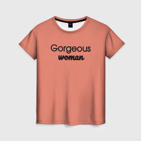 Женская футболка 3D с принтом Gorgeous woman персиковый в Кировске, 100% полиэфир ( синтетическое хлопкоподобное полотно) | прямой крой, круглый вырез горловины, длина до линии бедер | 