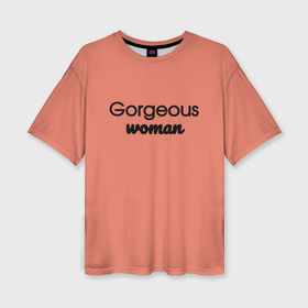 Женская футболка oversize 3D с принтом Gorgeous woman персиковый в Новосибирске,  |  | 