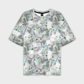 Мужская футболка oversize 3D с принтом Деньги   купюры в 1 тысячу рублей в Новосибирске,  |  | Тематика изображения на принте: 