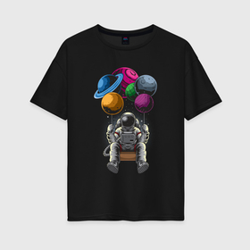 Женская футболка хлопок Oversize с принтом Космонавт на воздушных шарах в Кировске, 100% хлопок | свободный крой, круглый ворот, спущенный рукав, длина до линии бедер
 | 