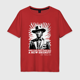 Мужская футболка хлопок Oversize с принтом Иствуд кино вестерн в Тюмени, 100% хлопок | свободный крой, круглый ворот, “спинка” длиннее передней части | Тематика изображения на принте: 
