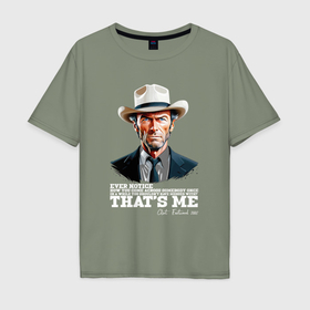 Мужская футболка хлопок Oversize с принтом Иствуд кино вестерн в Курске, 100% хлопок | свободный крой, круглый ворот, “спинка” длиннее передней части | 