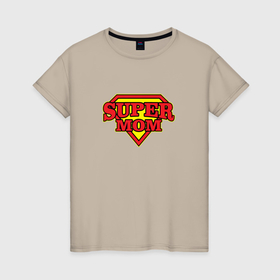 Женская футболка хлопок с принтом Супер маме в Петрозаводске, 100% хлопок | прямой крой, круглый вырез горловины, длина до линии бедер, слегка спущенное плечо | 