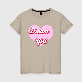 Женская футболка хлопок с принтом Девушка мечта в розовом сердце в Курске, 100% хлопок | прямой крой, круглый вырез горловины, длина до линии бедер, слегка спущенное плечо | 