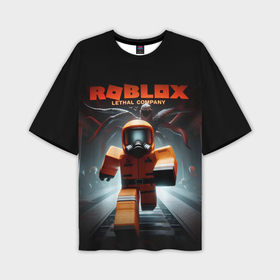 Мужская футболка oversize 3D с принтом Lethal company Roblox в Санкт-Петербурге,  |  | Тематика изображения на принте: 