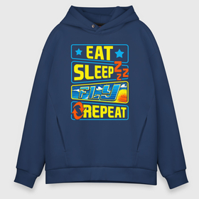 Мужское худи Oversize хлопок с принтом Eat sleep fly в Рязани, френч-терри — 70% хлопок, 30% полиэстер. Мягкий теплый начес внутри —100% хлопок | боковые карманы, эластичные манжеты и нижняя кромка, капюшон на магнитной кнопке | Тематика изображения на принте: 