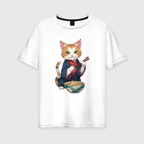 Женская футболка хлопок Oversize с принтом Кот с тарелкой лапши в Белгороде, 100% хлопок | свободный крой, круглый ворот, спущенный рукав, длина до линии бедер
 | 