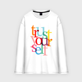 Мужской лонгслив oversize хлопок с принтом Trust yourself ,  |  | Тематика изображения на принте: 