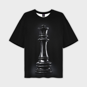 Мужская футболка oversize 3D с принтом Черный ферзь   шахматы в Кировске,  |  | Тематика изображения на принте: 
