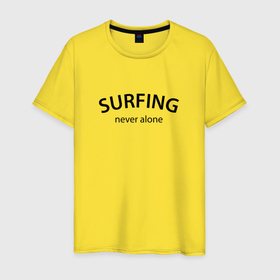 Мужская футболка хлопок с принтом Surfing never alone в Санкт-Петербурге, 100% хлопок | прямой крой, круглый вырез горловины, длина до линии бедер, слегка спущенное плечо. | 