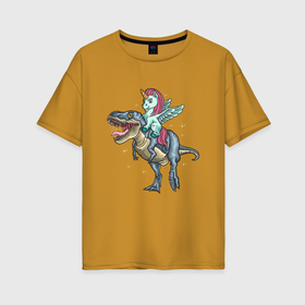 Женская футболка хлопок Oversize с принтом Единорог на тираннозавре в Тюмени, 100% хлопок | свободный крой, круглый ворот, спущенный рукав, длина до линии бедер
 | 