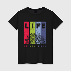 Женская футболка хлопок с принтом Мандала life is beautiful в Петрозаводске, 100% хлопок | прямой крой, круглый вырез горловины, длина до линии бедер, слегка спущенное плечо | 