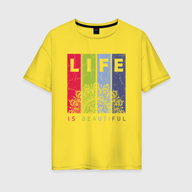 Женская футболка хлопок Oversize с принтом Мандала life is beautiful в Петрозаводске, 100% хлопок | свободный крой, круглый ворот, спущенный рукав, длина до линии бедер
 | 
