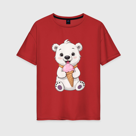 Женская футболка хлопок Oversize с принтом Полярный медведь с мороженым в Новосибирске, 100% хлопок | свободный крой, круглый ворот, спущенный рукав, длина до линии бедер
 | Тематика изображения на принте: 