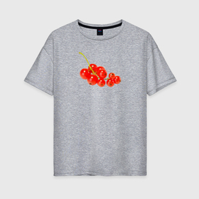 Женская футболка хлопок Oversize с принтом Веточка красной смородины в Белгороде, 100% хлопок | свободный крой, круглый ворот, спущенный рукав, длина до линии бедер
 | 