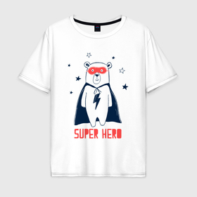 Мужская футболка хлопок Oversize с принтом Мишка супергерой в Санкт-Петербурге, 100% хлопок | свободный крой, круглый ворот, “спинка” длиннее передней части | 