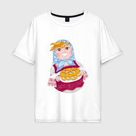 Мужская футболка хлопок Oversize с принтом Матрешка хозяйка в русском стиле с пирогом в Курске, 100% хлопок | свободный крой, круглый ворот, “спинка” длиннее передней части | 