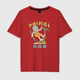 Мужская футболка хлопок Oversize с принтом Доисторический папаша , 100% хлопок | свободный крой, круглый ворот, “спинка” длиннее передней части | 