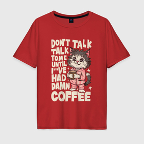 Мужская футболка хлопок Oversize с принтом Котик с чашкой ароматного кофе , 100% хлопок | свободный крой, круглый ворот, “спинка” длиннее передней части | Тематика изображения на принте: 