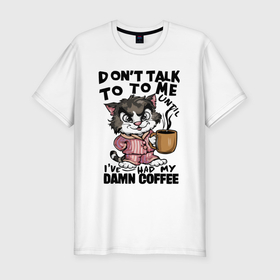 Мужская футболка хлопок Slim с принтом Кот пьет чертов кофе в Екатеринбурге, 92% хлопок, 8% лайкра | приталенный силуэт, круглый вырез ворота, длина до линии бедра, короткий рукав | 