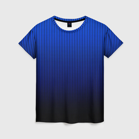 Женская футболка 3D с принтом Полосатый градиент сине чёрный в Санкт-Петербурге, 100% полиэфир ( синтетическое хлопкоподобное полотно) | прямой крой, круглый вырез горловины, длина до линии бедер | 
