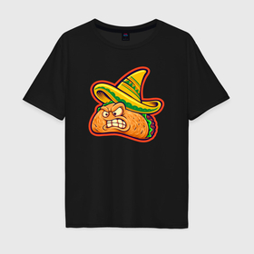 Мужская футболка хлопок Oversize с принтом Мексиканский тако в Кировске, 100% хлопок | свободный крой, круглый ворот, “спинка” длиннее передней части | Тематика изображения на принте: 