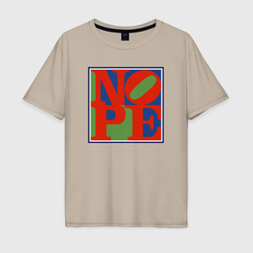 Мужская футболка хлопок Oversize с принтом Nope New York в Кировске, 100% хлопок | свободный крой, круглый ворот, “спинка” длиннее передней части | Тематика изображения на принте: 