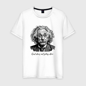 Мужская футболка хлопок с принтом Прикол Эйнштейн бог не играет в кости в Санкт-Петербурге, 100% хлопок | прямой крой, круглый вырез горловины, длина до линии бедер, слегка спущенное плечо. | 