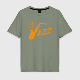Мужская футболка хлопок Oversize с принтом Jazz sax , 100% хлопок | свободный крой, круглый ворот, “спинка” длиннее передней части | 