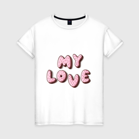 Женская футболка хлопок с принтом Любовь в шоколаде в Екатеринбурге, 100% хлопок | прямой крой, круглый вырез горловины, длина до линии бедер, слегка спущенное плечо | 