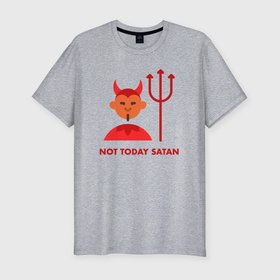 Мужская футболка хлопок Slim с принтом Не сегодня сатана в Новосибирске, 92% хлопок, 8% лайкра | приталенный силуэт, круглый вырез ворота, длина до линии бедра, короткий рукав | Тематика изображения на принте: 