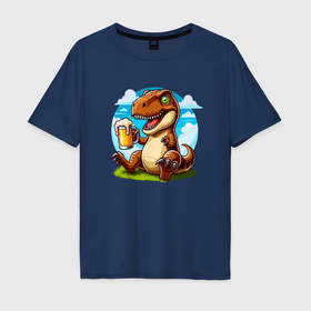 Мужская футболка хлопок Oversize с принтом Динозавр с кружкой пива   мем в Курске, 100% хлопок | свободный крой, круглый ворот, “спинка” длиннее передней части | 