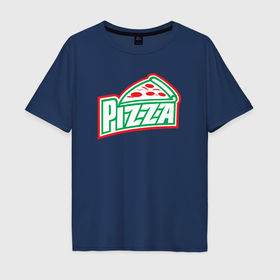 Мужская футболка хлопок Oversize с принтом Пицца из Италии в Курске, 100% хлопок | свободный крой, круглый ворот, “спинка” длиннее передней части | 