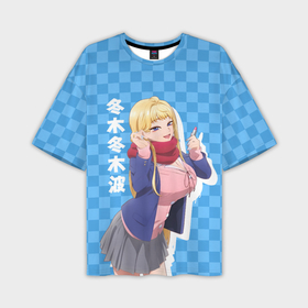 Мужская футболка oversize 3D с принтом Dosanko Gyaru Is Mega Cute   Fuyuki Minami ,  |  | Тематика изображения на принте: 