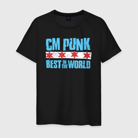 Мужская футболка хлопок с принтом Cm Punk   Best in the World в Екатеринбурге, 100% хлопок | прямой крой, круглый вырез горловины, длина до линии бедер, слегка спущенное плечо. | 